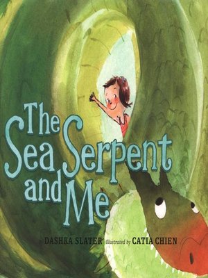 cover image of The Sea Serpent and Me